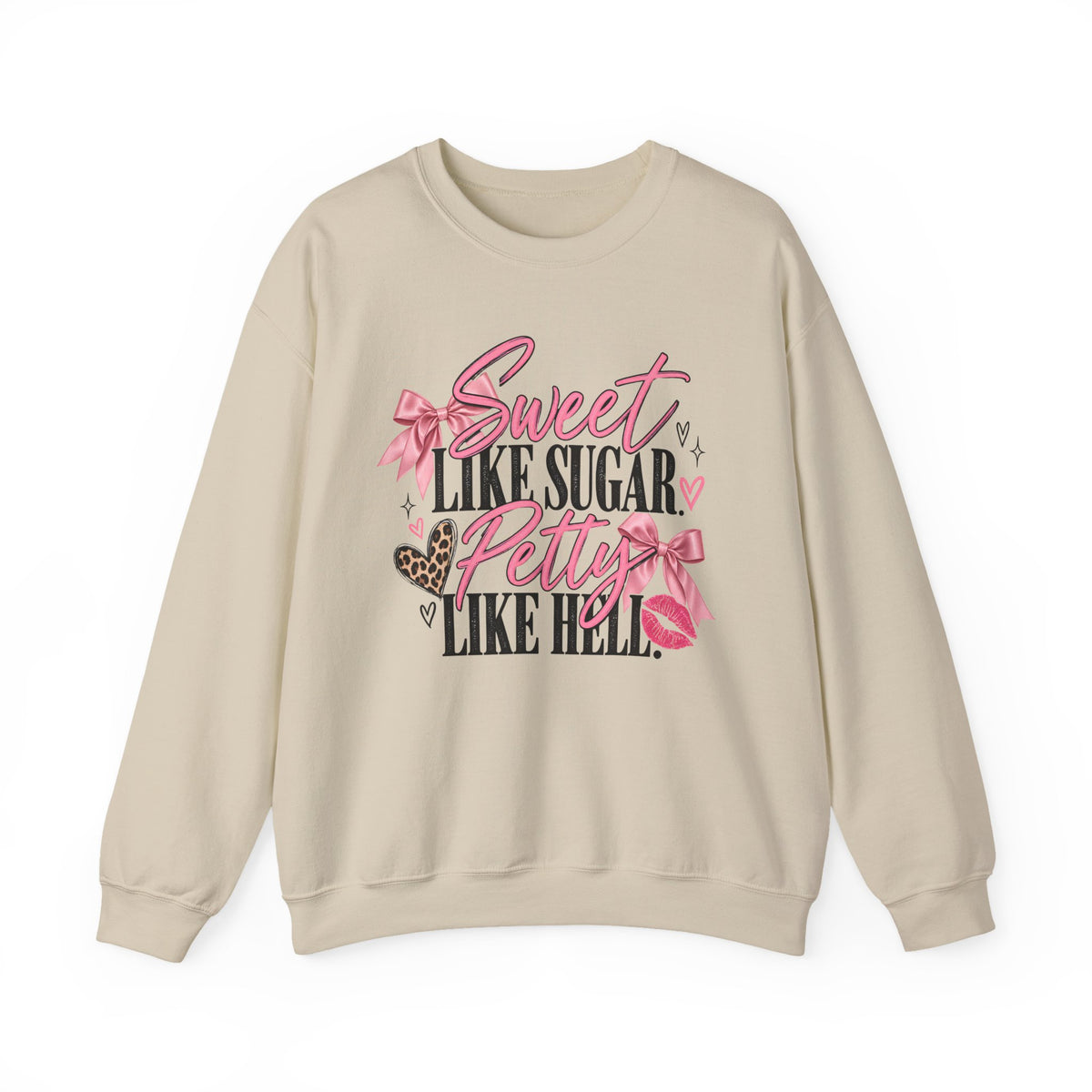Sweet Like Sugar, Petty Like Hell Crewneck Sweatshirt
