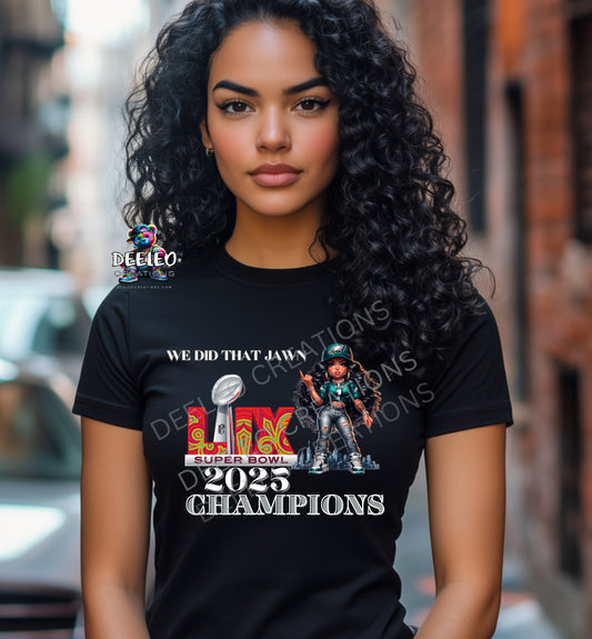 WE DID THATSuper Bowl Champions T-Shirt