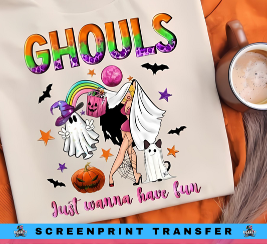 Ghouls Just wanna have fun Screenprint Transfer