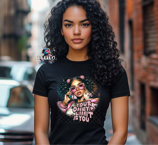 Your Only Limit is You T-Shirt