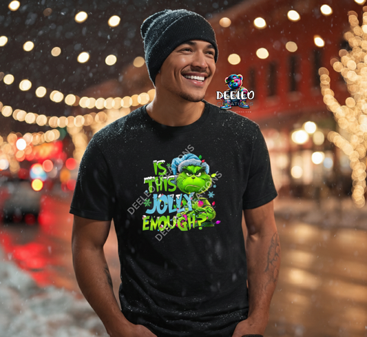 Is This Jolly Enough T-Shirt