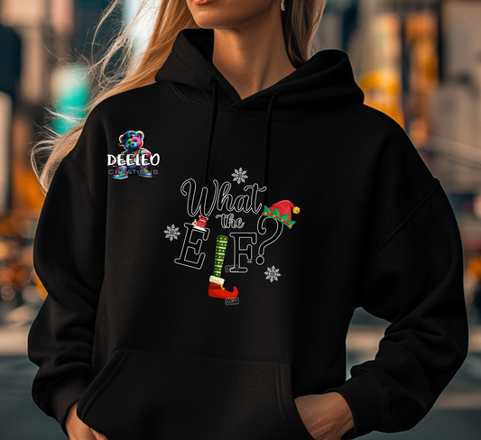 What the Elf? Sweatshirt/Hoodie