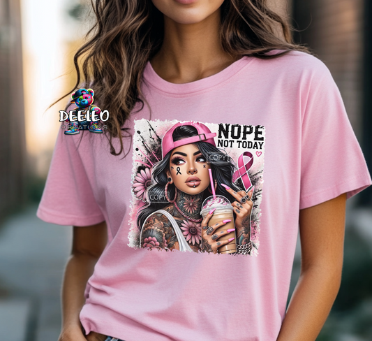 Nope Not Today  Pink T-Shirt