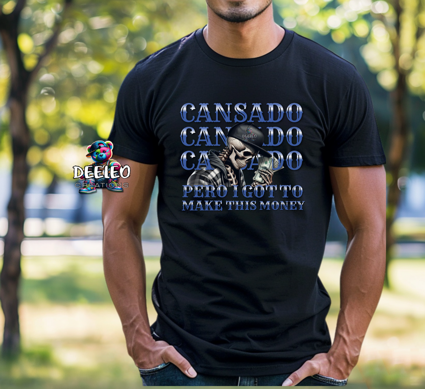 Cansado But I got to make this Money T-Shirt