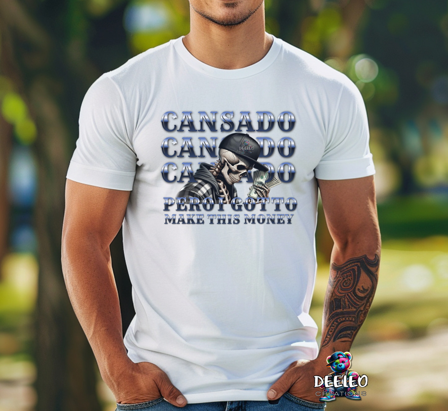 Cansado But I got to make this Money T-Shirt